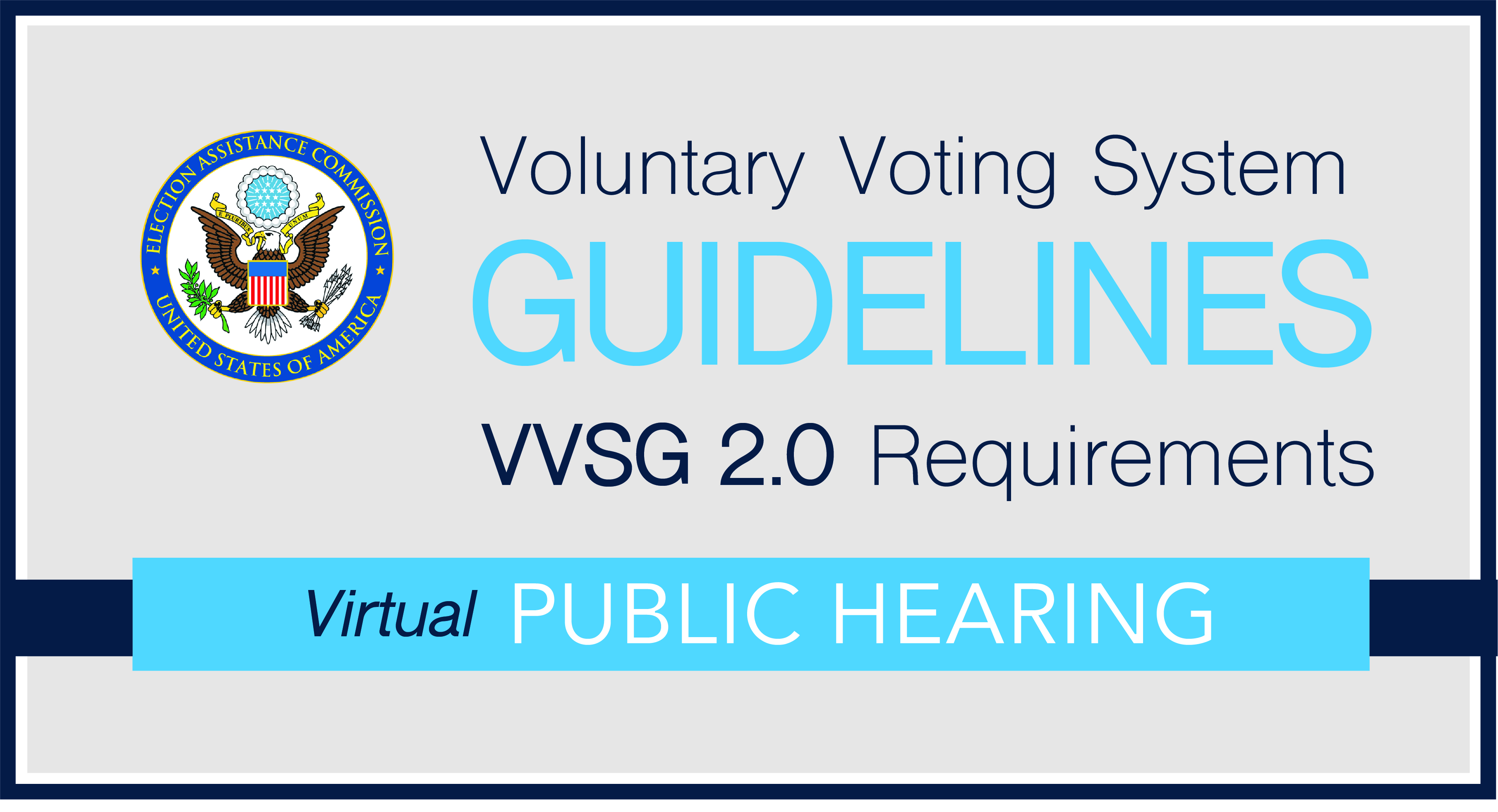 EAC Virtual Public Hearing Introduction and Foundation of VVSG 2.0 Requirements U.S. Election